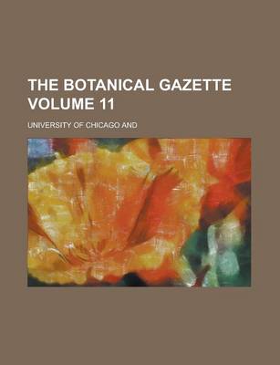 Book cover for The Botanical Gazette Volume 11