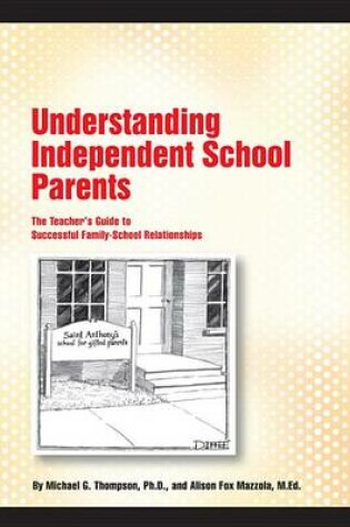 Cover of Understanding Independent School Parents