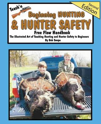 Book cover for Teach'n Beginning Hunting and Hunter Safety Free Flow Handbook- 2nd Edition