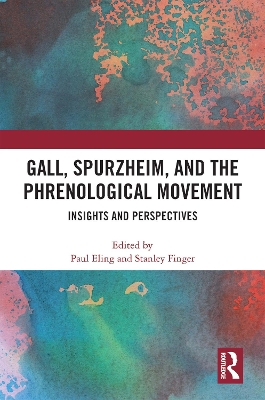 Cover of Gall, Spurzheim, and the Phrenological Movement