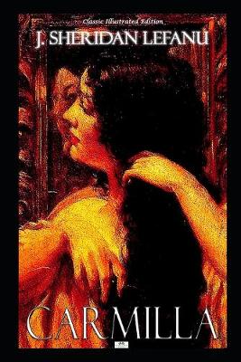 Book cover for Carmilla - Classic Illustrated Edition