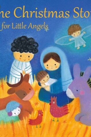 Cover of The Christmas Story for Little Angels