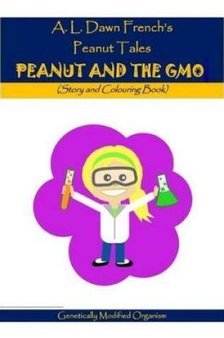 Cover of Peanut and the Gmo