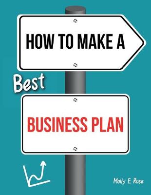 Book cover for How To Make A Best Business Plan