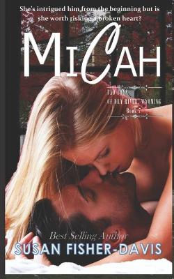 Book cover for Micah Bad Boys of Dry River, Wyoming Book 7