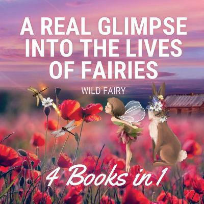 Book cover for A Real Glimpse Into the Lives of Fairies