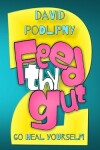 Book cover for Feed Thy Gut 2