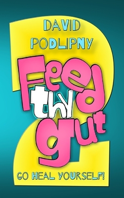 Cover of Feed Thy Gut 2