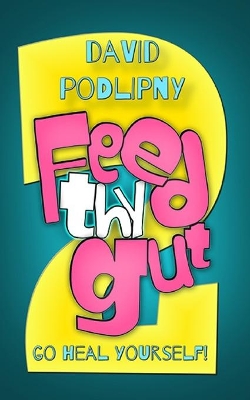 Cover of Feed Thy Gut 2