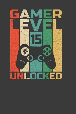 Book cover for Gamer Level 15 Unlocked