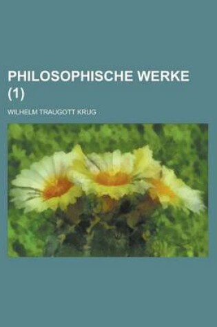 Cover of Philosophische Werke Volume 1