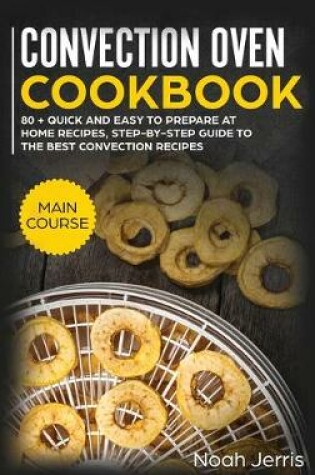 Cover of Convection Oven Cookbook