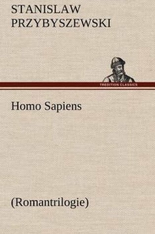 Cover of Homo Sapiens (Romantrilogie)