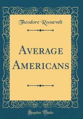 Book cover for Average Americans (Classic Reprint)