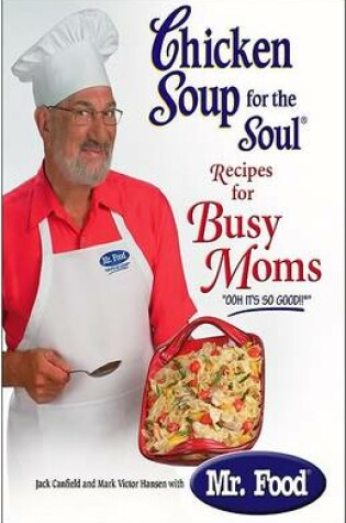 Cover of Chicken Soup for the Soul Recipes for Busy Moms
