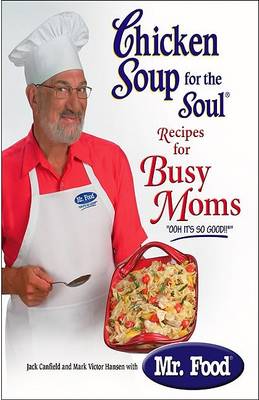 Book cover for Chicken Soup for the Soul Recipes for Busy Moms