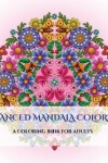 Book cover for Advanced Mandala Coloring