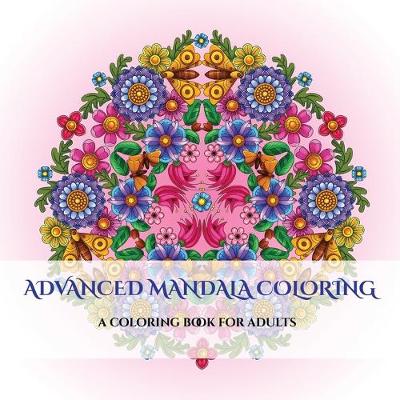 Book cover for Advanced Mandala Coloring