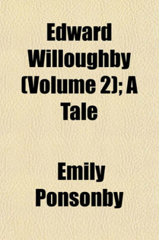 Cover of Edward Willoughby (Volume 2); A Tale