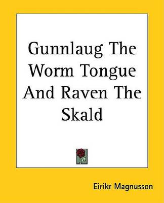 Book cover for Gunnlaug the Worm Tongue and Raven the Skald