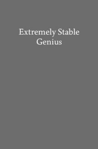 Cover of Extremely Stable Genius