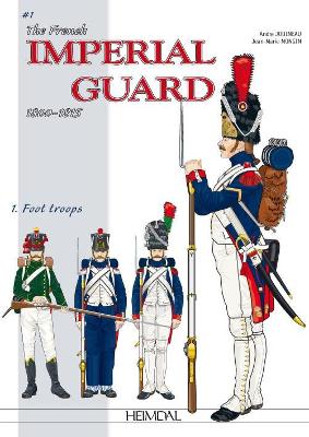 Book cover for The French Imperial Guard Volume 1