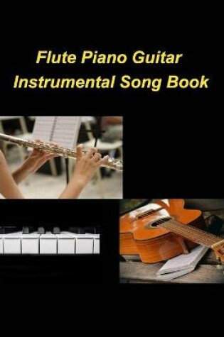 Cover of Flute Piano Guitar Instrumental Song Book