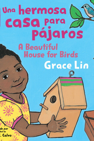 Cover of Una hermosa casa para pájaros / A Beautiful House for Birds