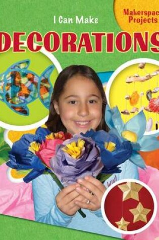 Cover of I Can Make Decorations
