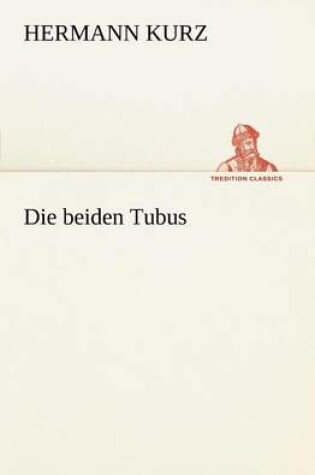 Cover of Die Beiden Tubus