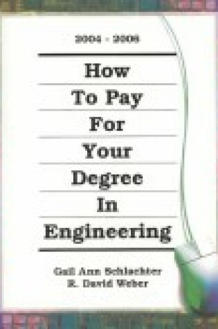 Cover of How to Pay for Your Degree in Engineering 2004-2006