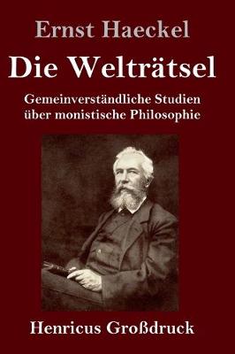 Book cover for Die Weltratsel (Grossdruck)