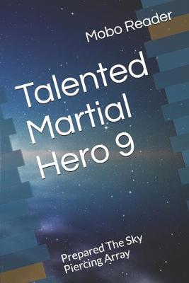 Book cover for Talented Martial Hero 9