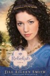 Book cover for Rebekah – A Novel