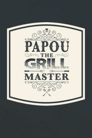 Cover of Papou The Grill Master