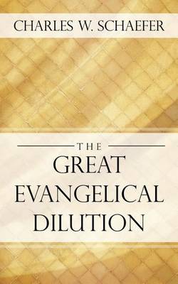 Book cover for The Great Evangelical Dilution