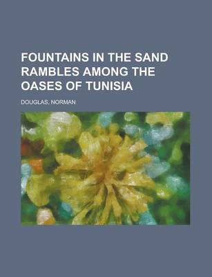 Book cover for Fountains in the Sand Rambles Among the Oases of Tunisia