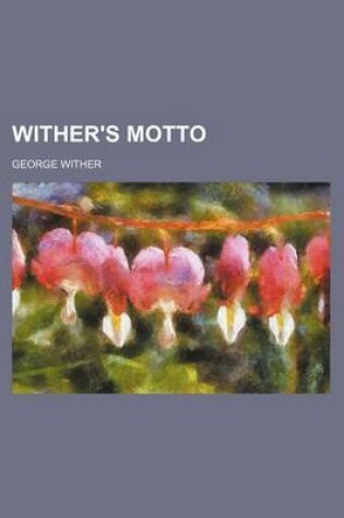 Cover of Wither's Motto