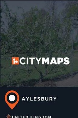 Cover of City Maps Aylesbury United Kingdom