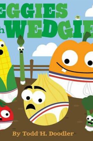 Cover of Veggies with Wedgies