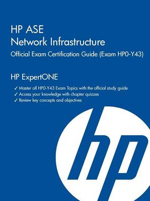 Book cover for HP ASE Network Infrastructure Official Exam Certification Guide
