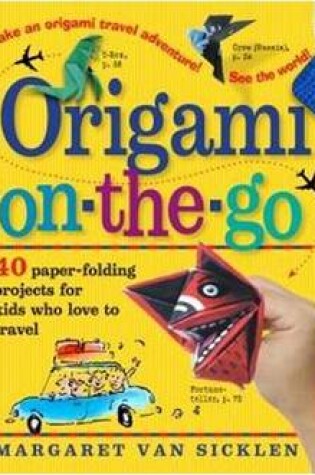Cover of Origami on the Go!