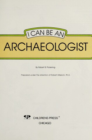 Cover of I Can Be an Archaeologist