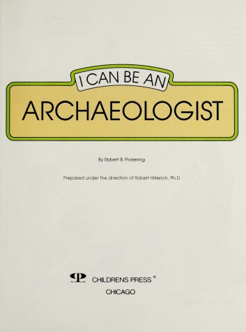 Cover of I Can Be an Archaeologist