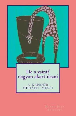 Book cover for de a Zsir f Nagyon Akart  szni