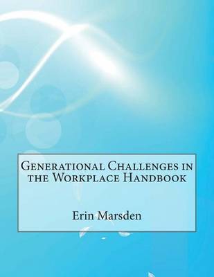 Book cover for Generational Challenges in the Workplace Handbook