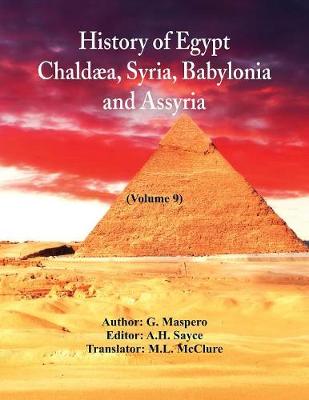 Book cover for History Of Egypt, Chaldaea, Syria, Babylonia, and Assyria