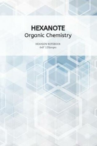 Cover of HEXANOTE - Organic Chemistry