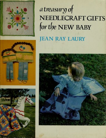 Book cover for A Treasury of Needlecraft Gifts for the New Baby