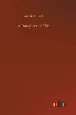 Cover of A Daughter of Fife